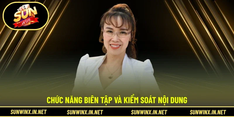 Chức năng biên tập và kiểm soát nội dung