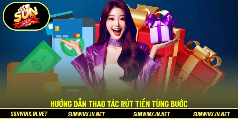 Hướng dẫn thao tác rút tiền từng bước