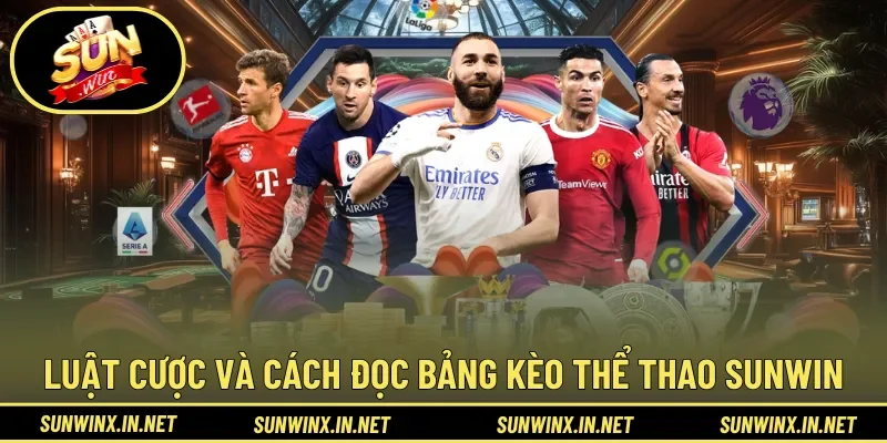 Luật cược và cách đọc bảng thông tin trong Thể Thao Sunwin