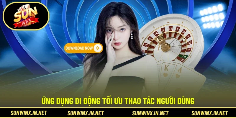 Ứng dụng di động tối ưu thao tác người dùng